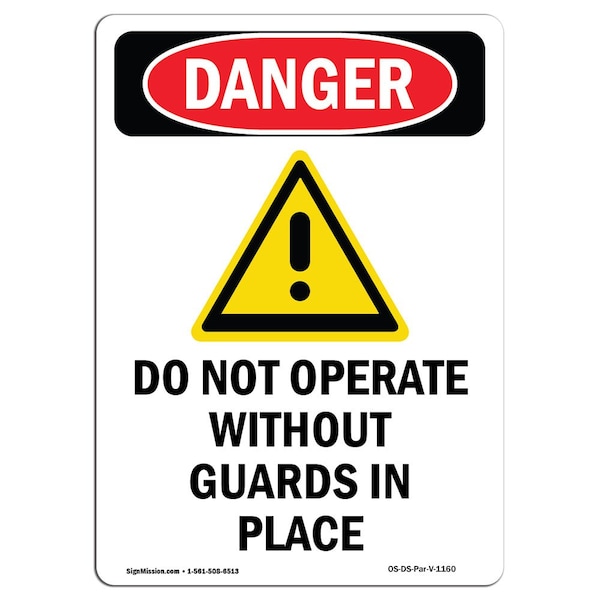 Safety Sign, OSHA Danger, 24" Height, Aluminum, Do Not Operate Without, Portrait, 1824-V-1160